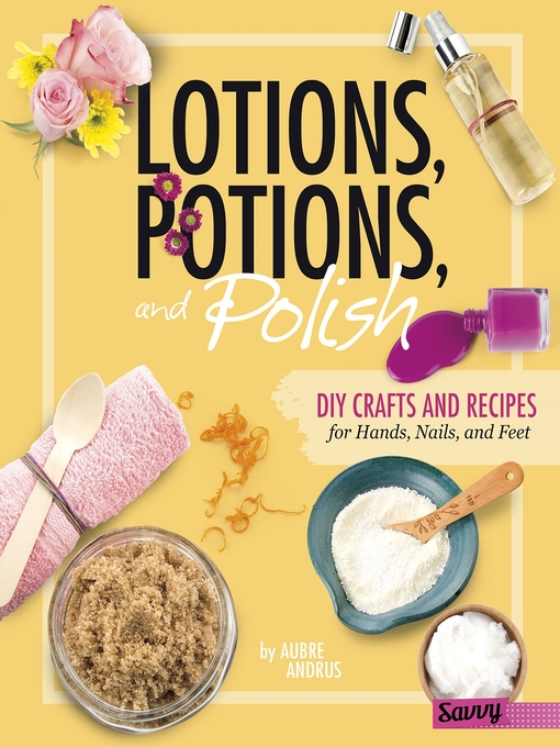 Cover image for Lotions, Potions, and Polish